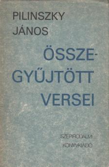 Pilinszky János - Pilinszky János összegyűjtött versei [antikvár]