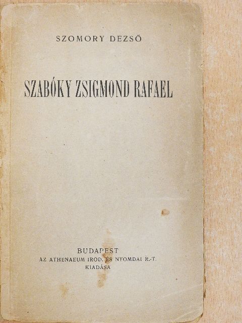 Szomory Dezső - Szabóky Zsigmond Rafael [antikvár]