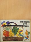 Steffi Bluhm - Des crayons pour Nicolas [antikvár]