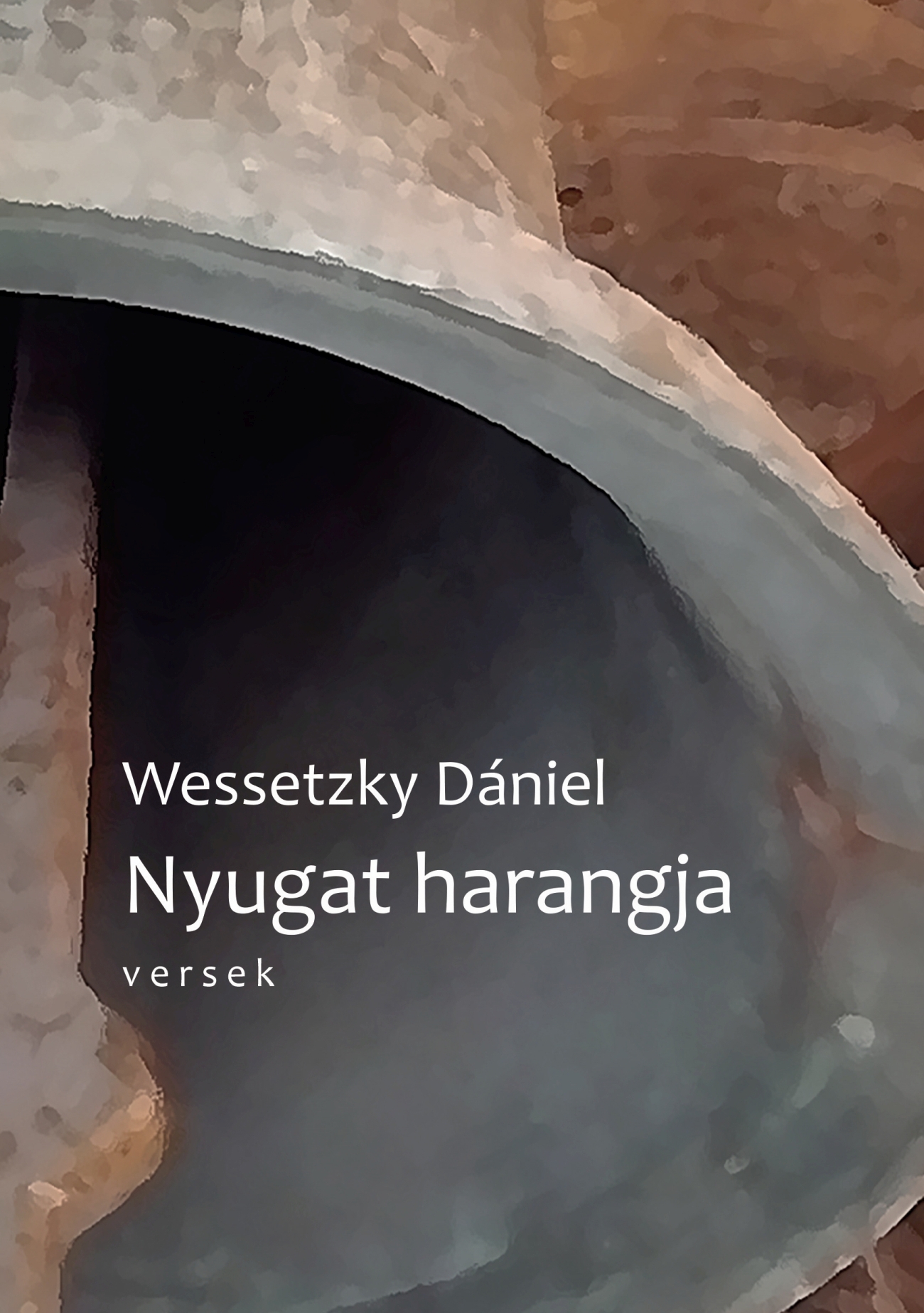 Wesstezky Dániel - Nyugat harangja