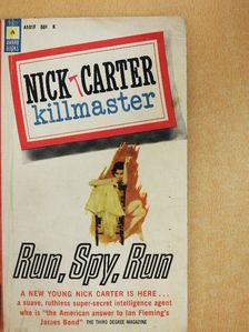 Nick Carter - Run, Spy, Run [antikvár]