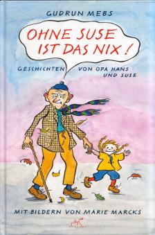 Gudrun Mebs - Ohne Suse ist das nix! [antikvár]