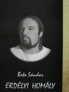 Beke Sándor - Erdélyi homály [antikvár]