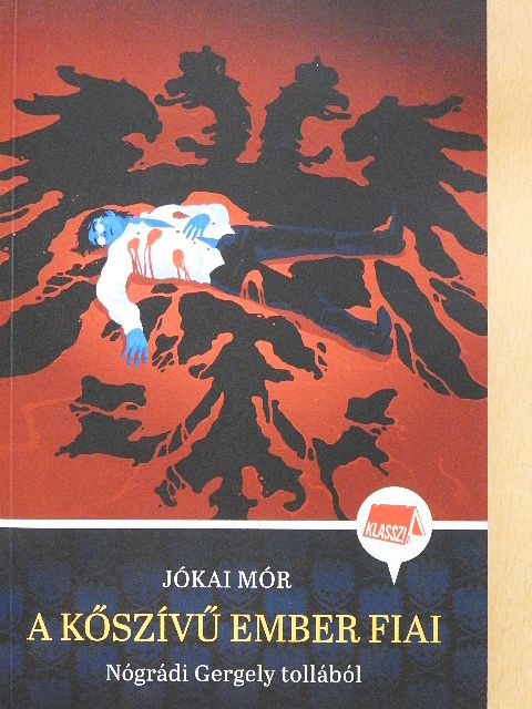 Jókai Mór - A kőszívű ember fiai [antikvár]