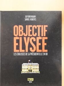 Guy Birenbaum - Objectif Élysée [antikvár]