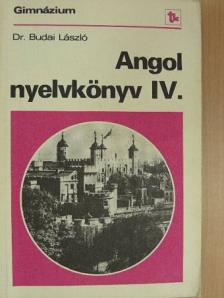 Dr. Budai László - Angol nyelvkönyv IV. [antikvár]