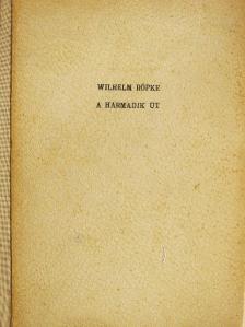 Wilhelm Röpke - A harmadik út [antikvár]