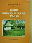 Tamás Erzsébet - Kispatak múltja, jelene és jövője 1332-2001 [antikvár]