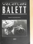 Balla D. Károly - Véletlen balett 2005. [antikvár]