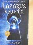 Tom Harper - Lazarus kripta [antikvár]