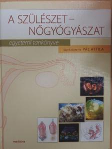Halvax László - A szülészet-nőgyógyászat egyetemi tankönyve [antikvár]