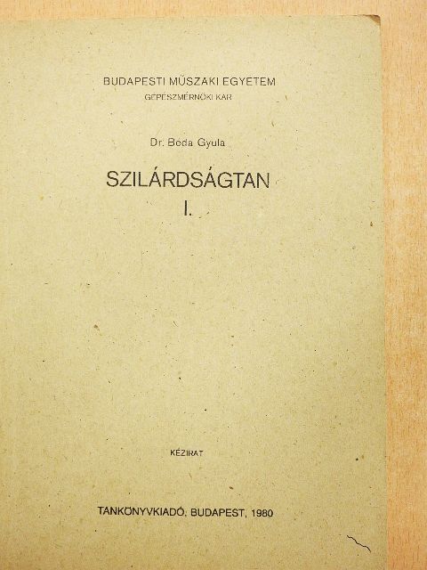 Dr. Béda Gyula - Szilárdságtan I. [antikvár]