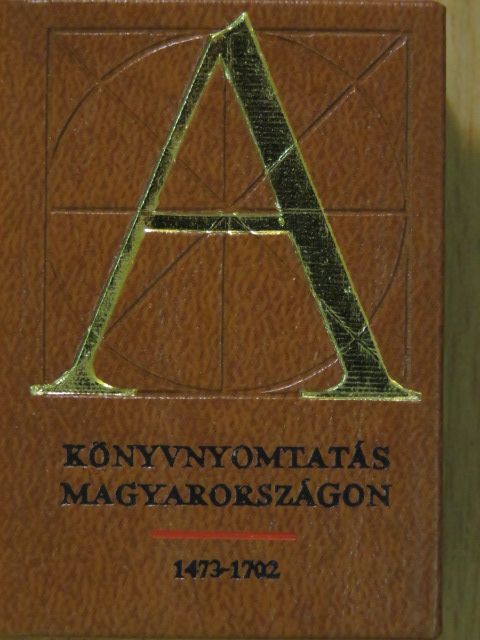 Bolgár Iván - Könyvnyomtatás Magyarországon 1473-1702 (minikönyv) (számozott) [antikvár]