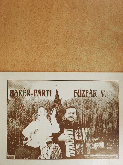 Alberczki Sándor - Bakér-parti fűzfák V. [antikvár]