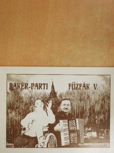 Alberczki Sándor - Bakér-parti fűzfák V. [antikvár]