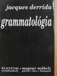 Jacques Derrida - Grammatológia I. rész [antikvár]