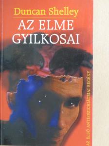 Duncan Shelley - Az elme gyilkosai [antikvár]