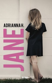 Adrianna H. - JANE [eKönyv: epub, mobi]