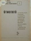 Barna Ferenc - Útmutató az osztályozó-vizsgára előkészítő tanfolyam szervezői és tanárai részére az általános iskola 7. osztályos anyagához [antikvár]