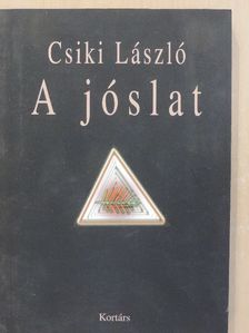 Csiki László - A jóslat [antikvár]