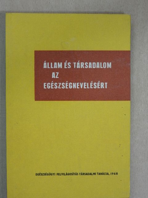 Dr. Abonyi Blanka - Állam és társadalom az egészségnevelésért [antikvár]