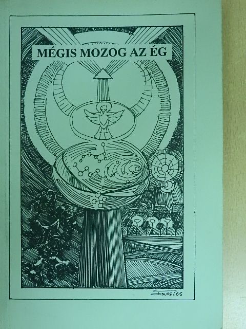Verb János - Mégis mozog az ég [antikvár]