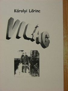 Károlyi Lőrinc - Világ [antikvár]