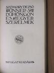 Szomory Dezső - Ünnep a Dühöngőn és egyéb szerelmek [antikvár]
