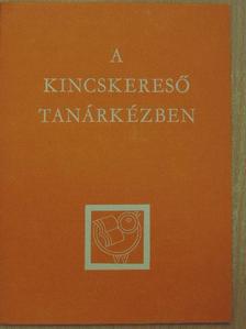 Dobcsányi Ferenc - A kincskereső tanárkézben [antikvár]