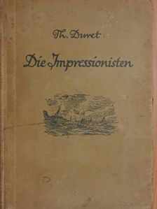Theodore Duret - Die Impressionisten (gótbetűs) [antikvár]