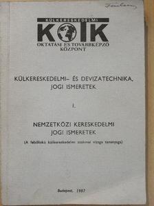 Dr. Bánrévy Gábor - Külkereskedelmi- és devizatechnika, jogi ismeretek I. [antikvár]