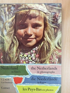 C. J. Kelk - Nederland in foto's/The Netherlands in photographs/Les Pays-Bas en photos/Die Niederlände in Fotos [antikvár]