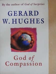 Gerard W. Hughes - God of Compassion [antikvár]