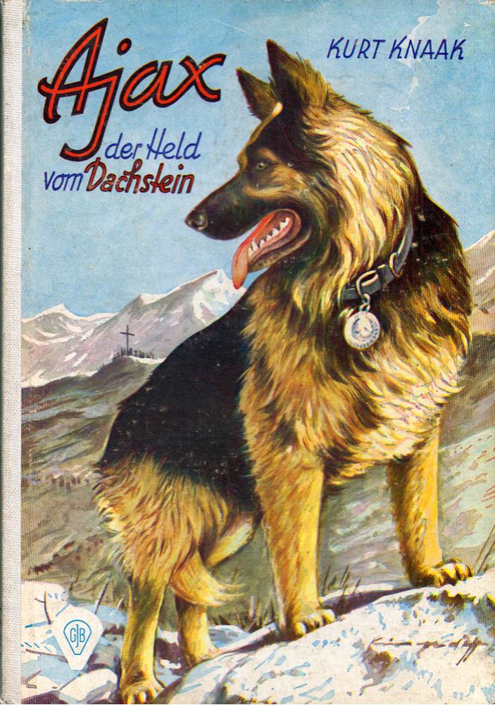 Kurt Knaak - Ajax, der Held vom Dachstein [antikvár]