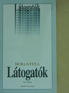 Duba Gyula - Látogatók [antikvár]