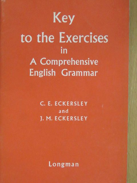 C. E. Eckersley - Key to the Exercises in A Comprehensive English Grammar [antikvár]