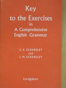 C. E. Eckersley - Key to the Exercises in A Comprehensive English Grammar [antikvár]
