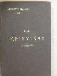 Mikszáth Kálmán - Uj Zrinyiász [antikvár]