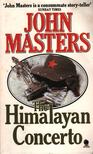 JOHN MASTERS - The Himalayan Concerto [antikvár]