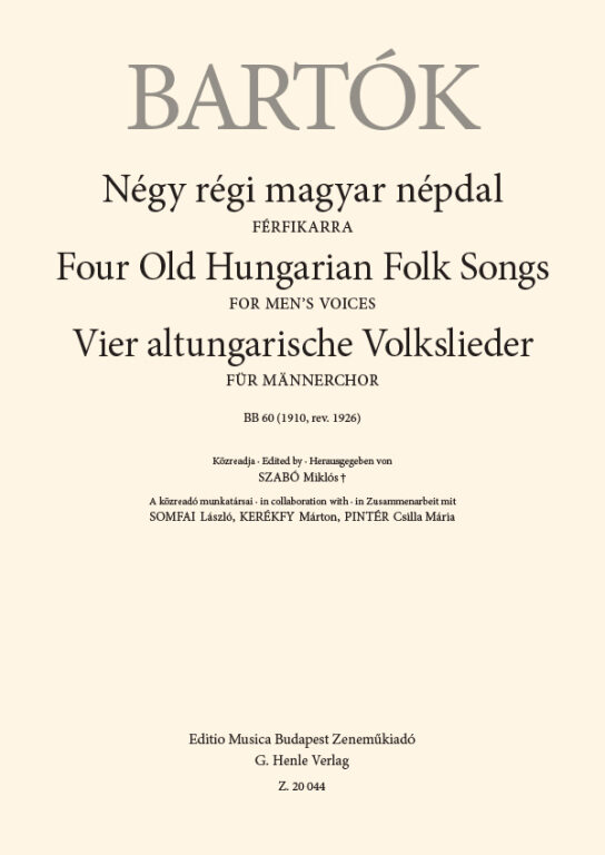 Bartók Béla - NÉGY RÉGI MAGYAR NÉPDAL - FÉRFIKARRA