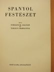 Pohárnok Zoltán - Spanyol festészet [antikvár]