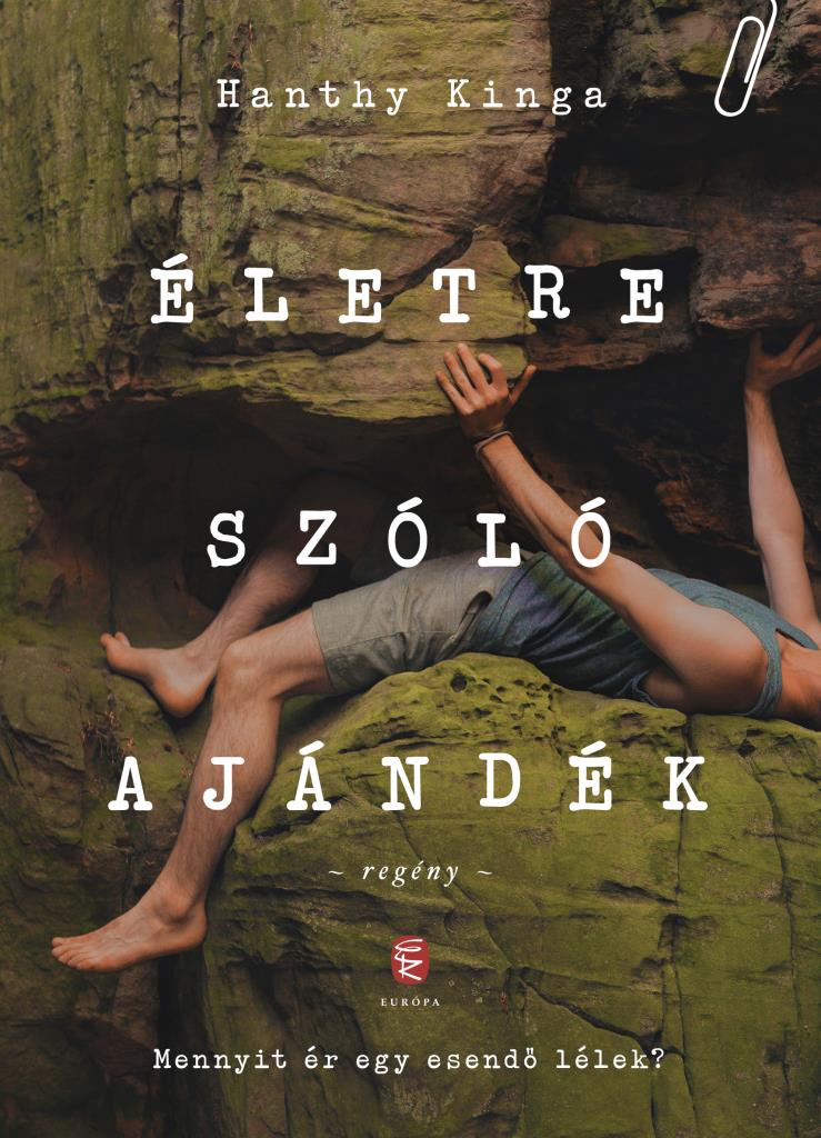 Hanthy Kinga - Életre szóló ajándék