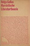 Helga Gallas - Marxistische Literaturtheorie [antikvár]
