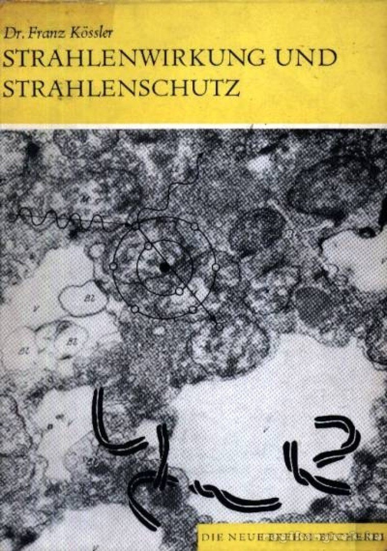 Kössler, Dr. Franz - Strahlenwirkung und Strahlenschutz [antikvár]