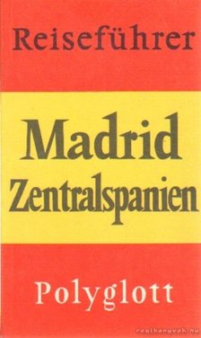 Madrid - Zentralspanien [antikvár]