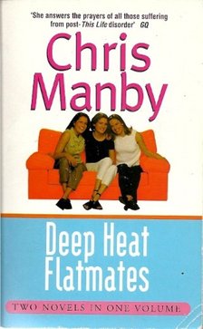 Manby, Chris - Flatmates / Deep Heat [antikvár]