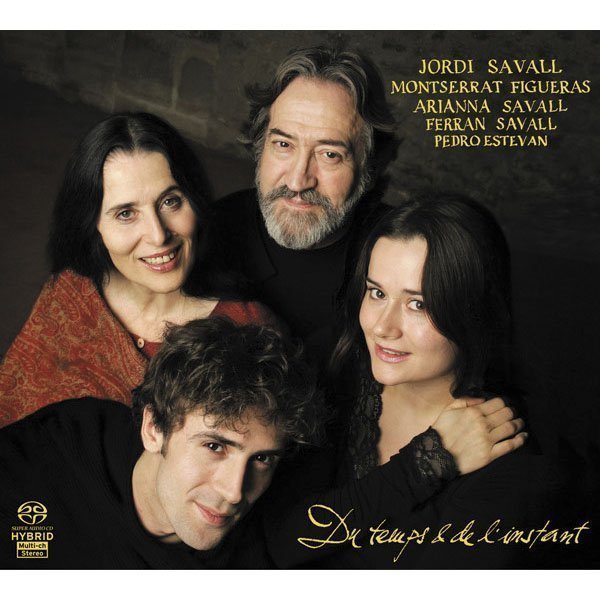 DU TEMPS & DE L`INSTANT SACD JORDI SAVALL, ARIANNA SAVALL, FERRAN SAVALL