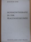 Dr. med. Joachim Ufer - Hormontherapie in der Frauenheilkunde [antikvár]