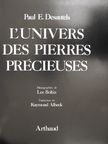Paul E. Desautels - L'Univers des Pierres Précieuses [antikvár]