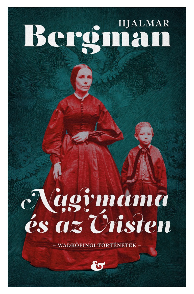 Hjalmar Bergman - Nagymama és az Úristen [eKönyv: epub, mobi]